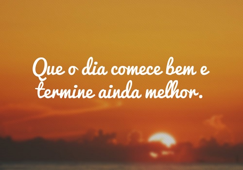 Frases de bom dia - Guia dos Significados Frases de bom dia - Guia dos Significados